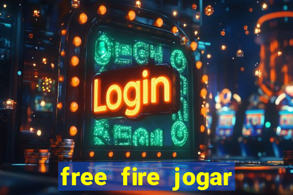 free fire jogar agora teste